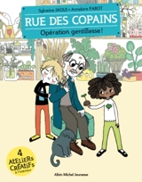 Rue des copains. Vol. 9. Opération gentillesse ! - Sylvaine Jaoui