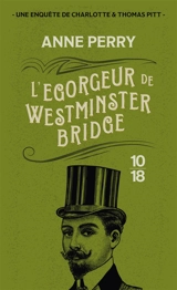 L'égorgeur de Westminster bridge - Anne Perry