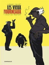 Les vieux fourneaux. Vol. 1. Ceux qui restent - Wilfrid Lupano