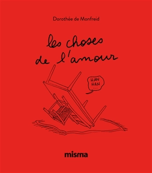 Les choses de l'amour - Dorothée de Monfreid