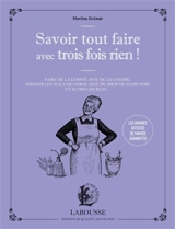 Savoir tout faire avec trois fois rien ! : les bonnes astuces de mamie Jeannette - Martina Krcmar