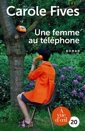 Une femme au téléphone - Carole Fives