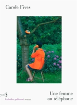 Une femme au téléphone - Carole Fives