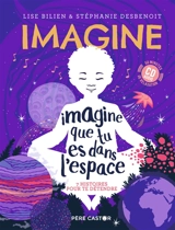 Imagine que tu es dans l'espace - Lise Bilien