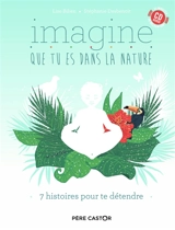 Imagine que tu es dans la nature - Lise Bilien