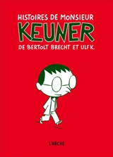 Histoires de monsieur Keuner. Geschichten vom Herrn Keuner - Bertolt Brecht