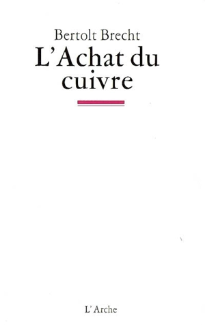 L'achat du cuivre - Bertolt Brecht