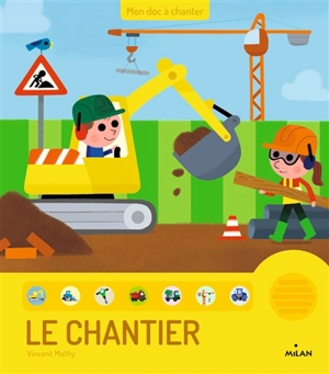 Le chantier - Vincent Mathy