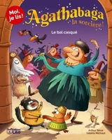 Agathabaga la sorcière !. Vol. 4. Le bal casqué - Arthur Ténor