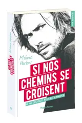 Si nos chemins se croisent - Melanie Harlow