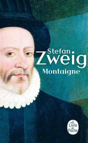 Montaigne - Stefan Zweig