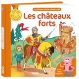 Les châteaux forts - Bénédicte Le Loarer