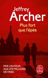 Chronique des Clifton. Vol. 5. Plus fort que l'épée - Jeffrey Archer