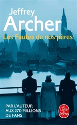Chronique des Clifton. Vol. 2. Les fautes de nos pères - Jeffrey Archer