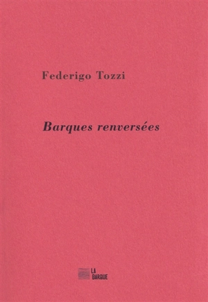 Barques renversées - Federigo Tozzi