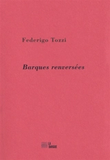 Barques renversées - Federigo Tozzi