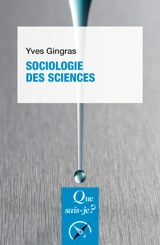 Sociologie des sciences - Yves Gingras