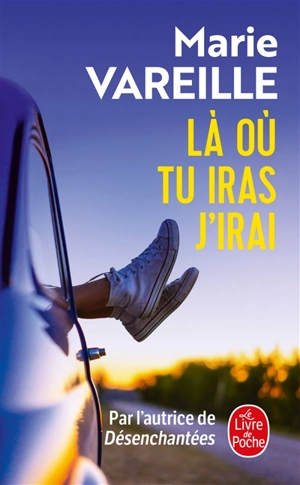 Là où tu iras j'irai - Marie Vareille