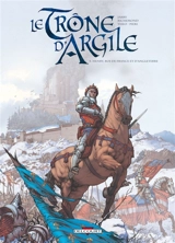 Le trône d'argile. Vol. 3. Henry, roi de France et d'Angleterre - Nicolas Jarry