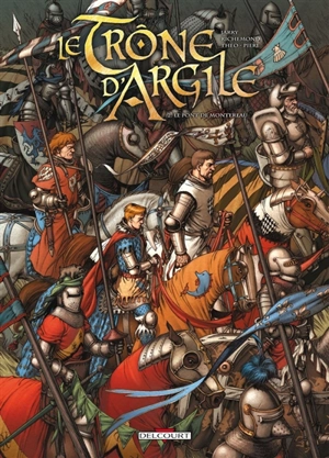 Le trône d'argile. Vol. 2. Le pont de Montereau - Nicolas Jarry