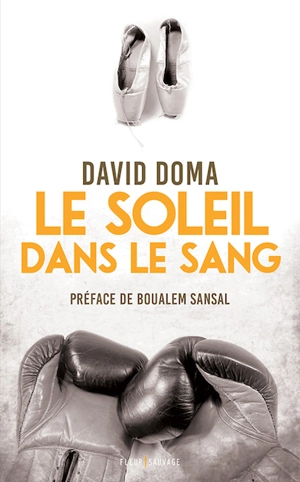 Le soleil dans le sang - David Doma