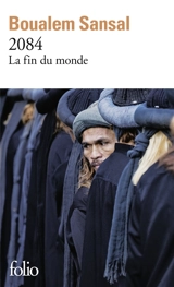 2084 : la fin du monde - Boualem Sansal