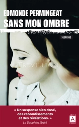 Sans mon ombre - Edmonde Permingeat