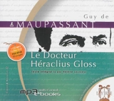 Le docteur Héraclius Gloss - Guy de Maupassant