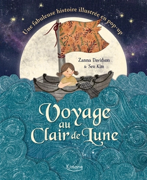 Voyage au clair de lune : une fabuleuse histoire illustrée en pop-up - Zanna Davidson