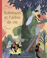 Robinson et l'arbre de vie - Alain Serres