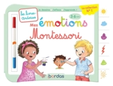 Mes émotions Montessori : 3-6 ans