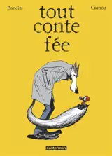 Tout conte fée - Lionel Camou