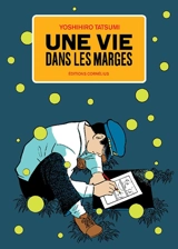 Une vie dans les marges - Yoshihiro Tatsumi