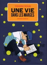 Une vie dans les marges - Yoshihiro Tatsumi