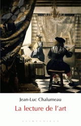 La lecture de l'art - Jean-Luc Chalumeau