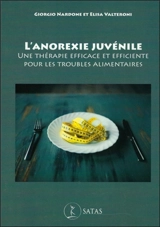 L'anorexie juvénile : une thérapie efficace et efficiente pour les troubles alimentaires - Giorgio Nardone