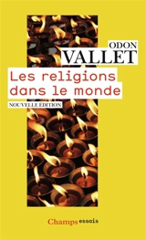 Les religions dans le monde - Odon Vallet