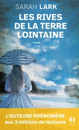 Les rives de la terre lointaine - Sarah Lark