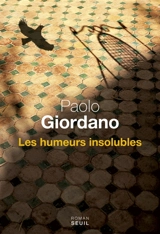 Les humeurs insolubles - Paolo Giordano