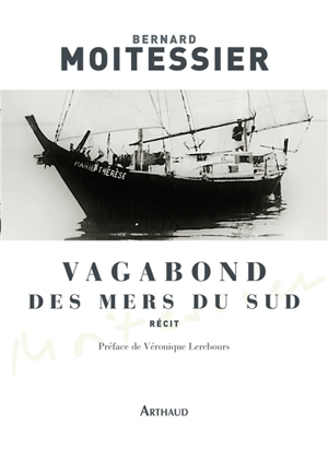 Vagabond des mers du Sud - Bernard Moitessier
