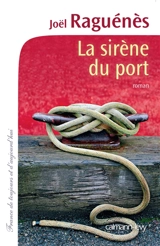 La sirène du port - Joël Raguénès