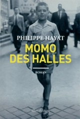 Momo des Halles - Philippe Hayat