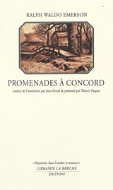 Promenades à Concord - Ralph Waldo Emerson