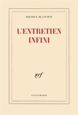 L'Entretien infini - Maurice Blanchot