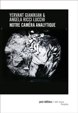 Notre caméra analytique : mise en catalogue des images et objets - Yervant Gianikian