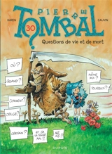 Pierre Tombal. Vol. 30. Questions de vie et de mort - Raoul Cauvin