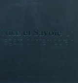 Nice et Savoie : un regard contemporain - François Deladerrière