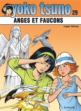 Yoko Tsuno. Vol. 29. Anges et faucons - Roger Leloup