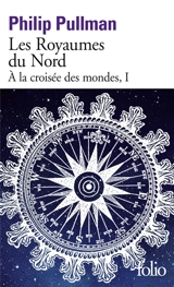A la croisée des mondes. Vol. 1. Les royaumes du Nord - Philip Pullman