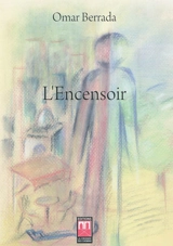 L'encensoir - Omar Berrada